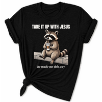 Load image into Gallery viewer, Take it up with Jesus T-Shirt