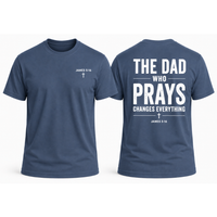Load image into Gallery viewer, The Dad Who Prays T-Shirt