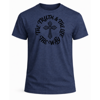 Load image into Gallery viewer, The Truth &amp; The Life The Way T-Shirt