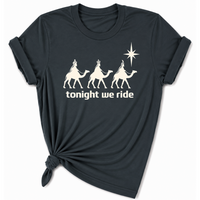 Load image into Gallery viewer, Tonight We Ride T-Shirt