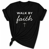 Load image into Gallery viewer, Walk by Faith T-Shirt