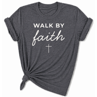 Load image into Gallery viewer, Walk by Faith T-Shirt
