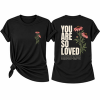 Load image into Gallery viewer, You Are So Loved T-Shirt - Unisex